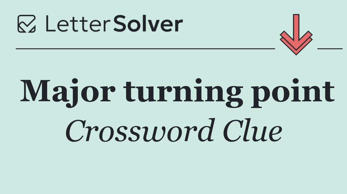 Major turning point