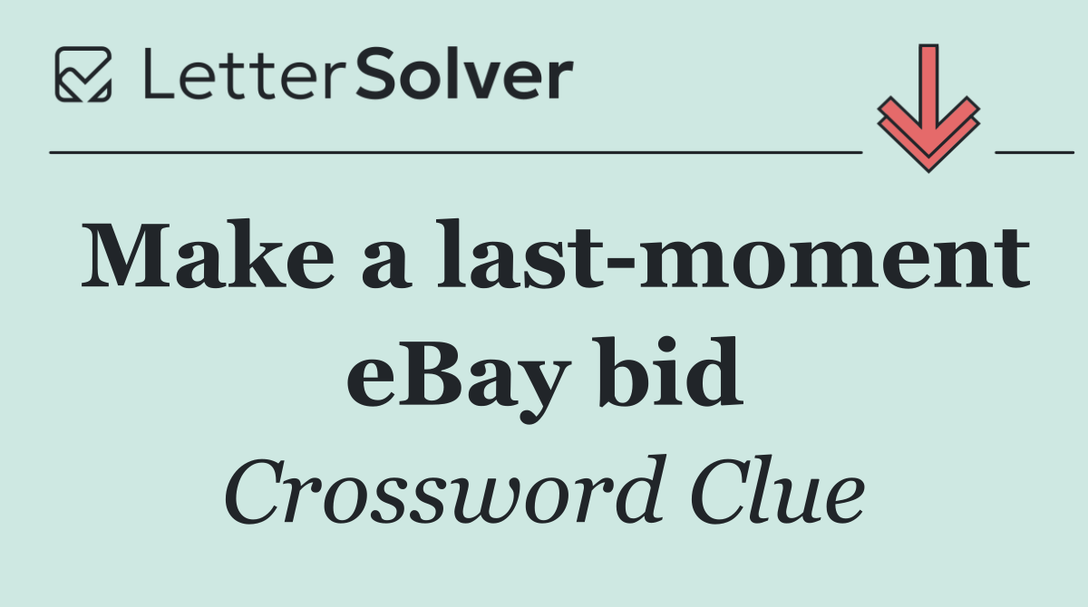 Make a last moment eBay bid