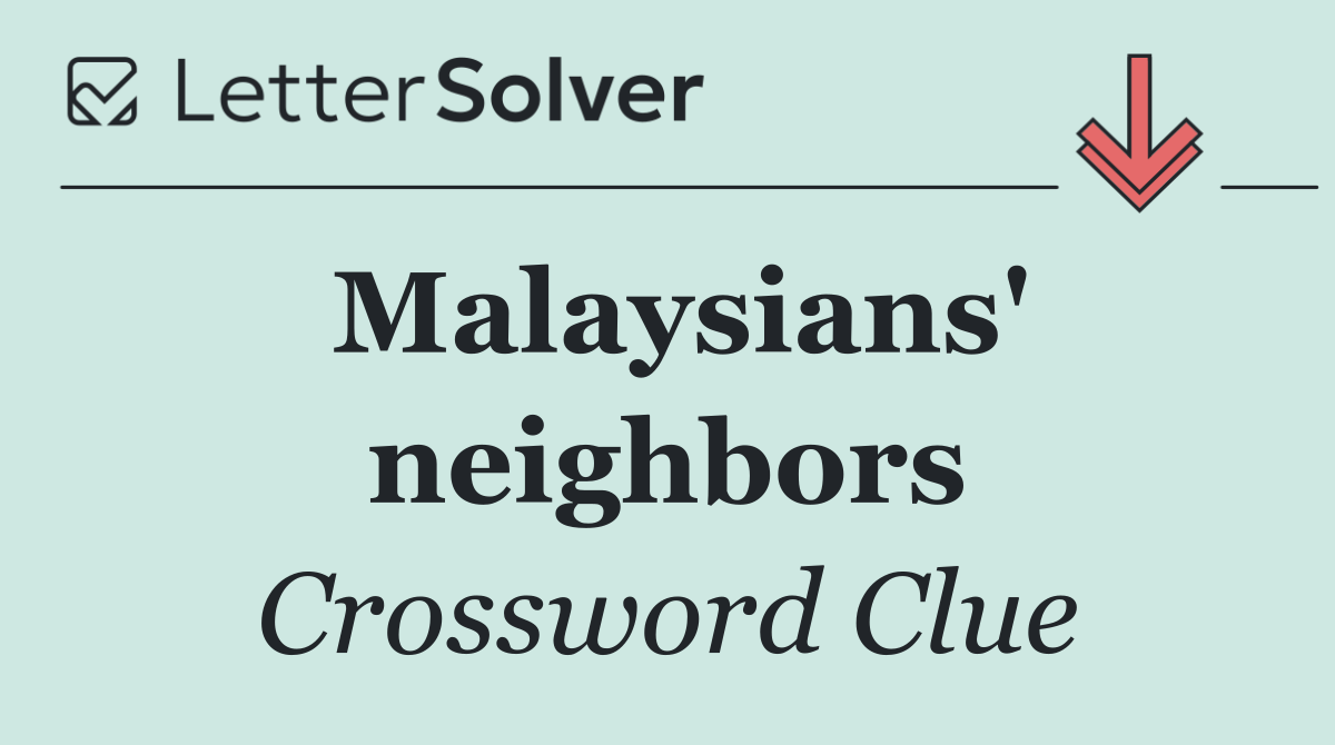 Malaysians' neighbors