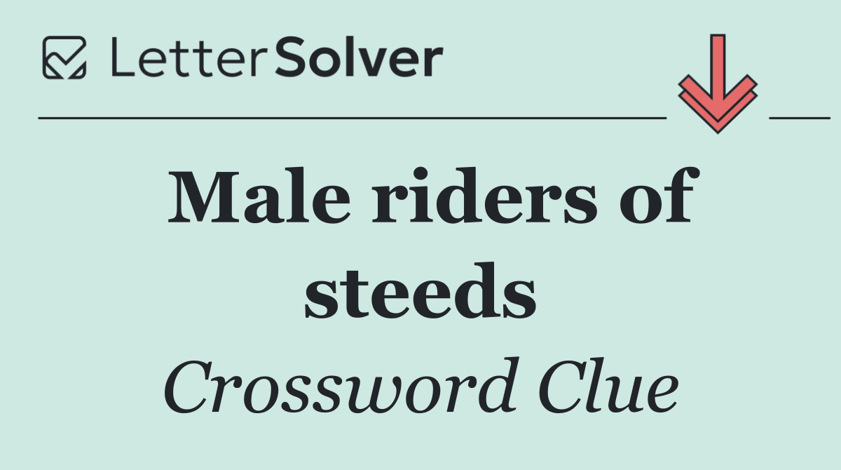 Male riders of steeds