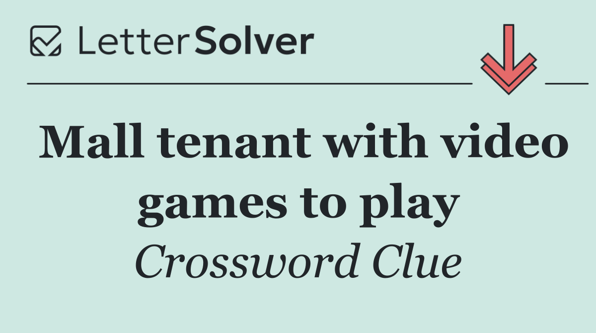 Mall tenant with video games to play