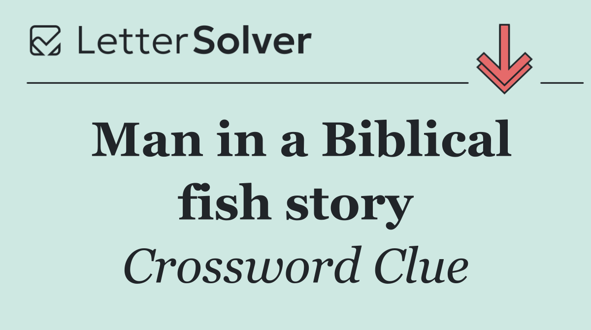 Man in a Biblical fish story