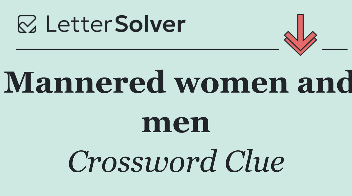 Mannered women and men