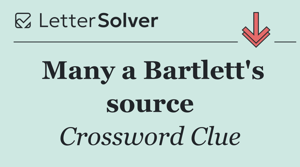 Many a Bartlett's source