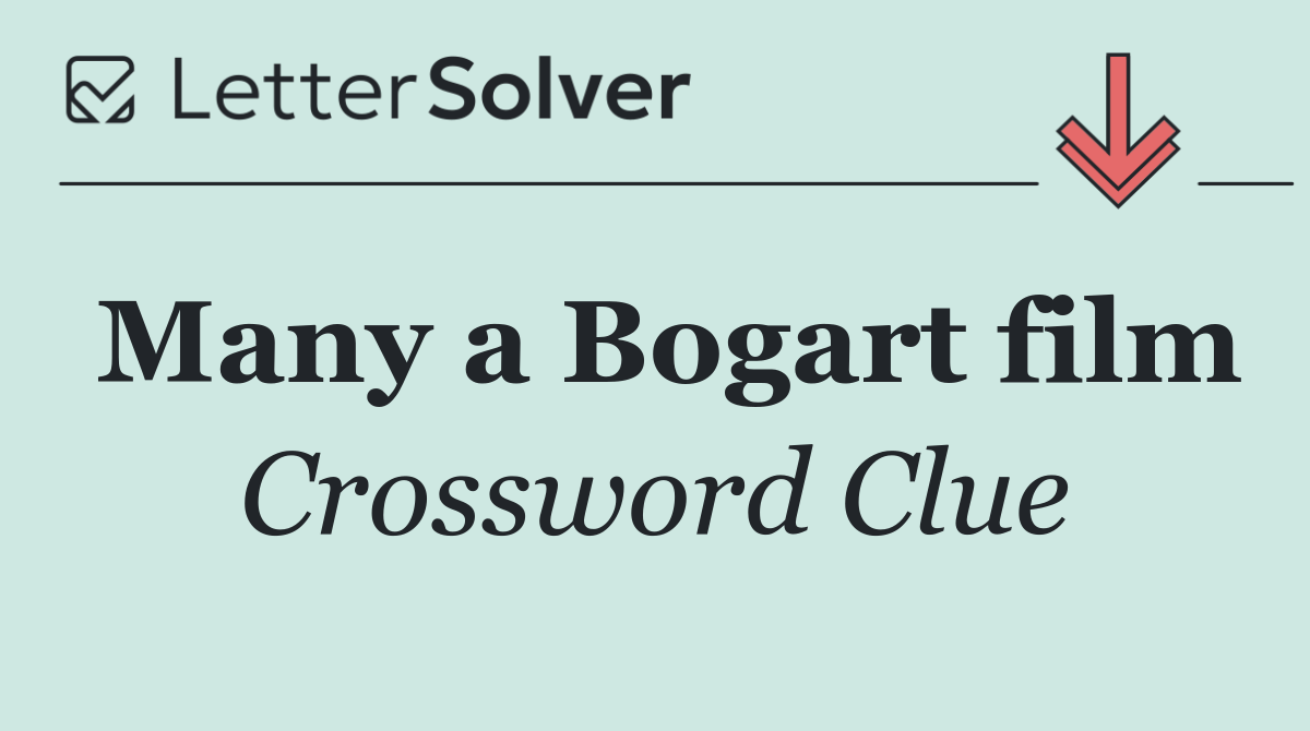 Many a Bogart film