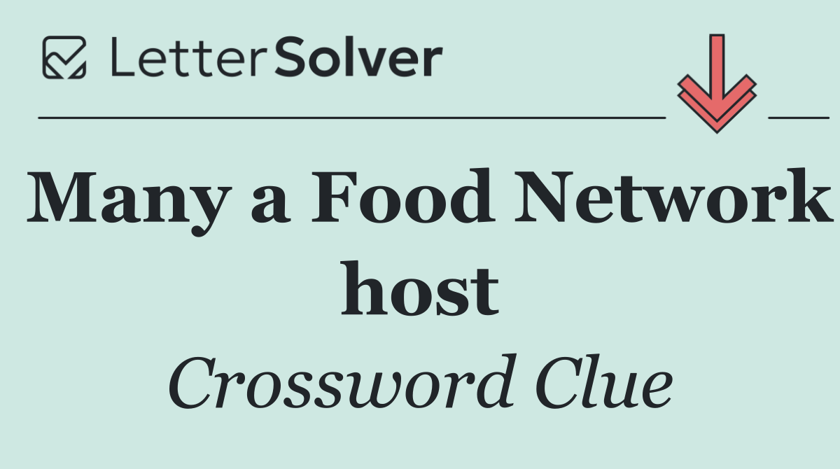 Many a Food Network host
