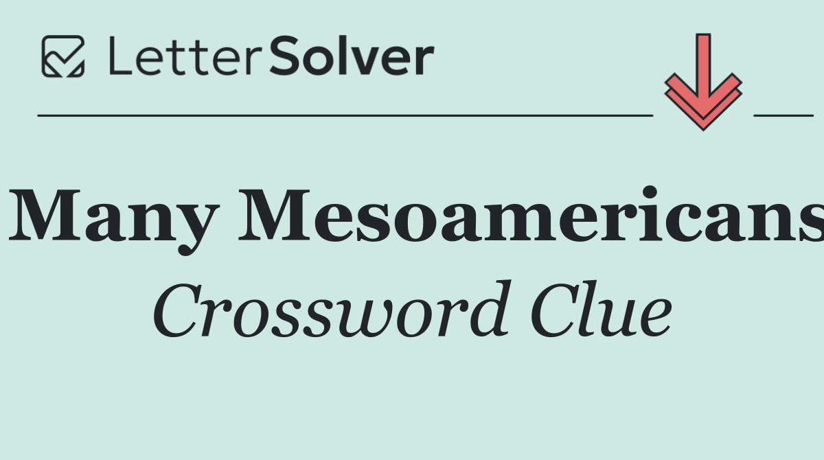 Many Mesoamericans