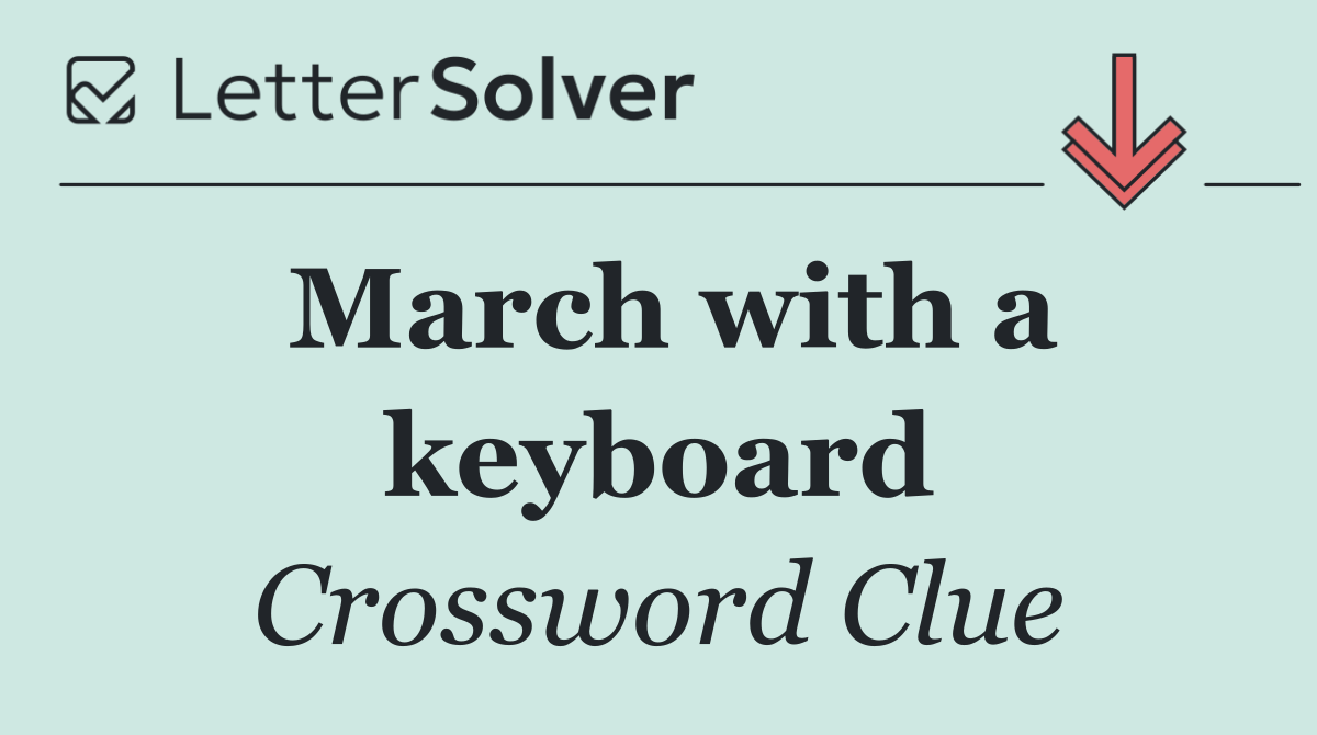 March with a keyboard
