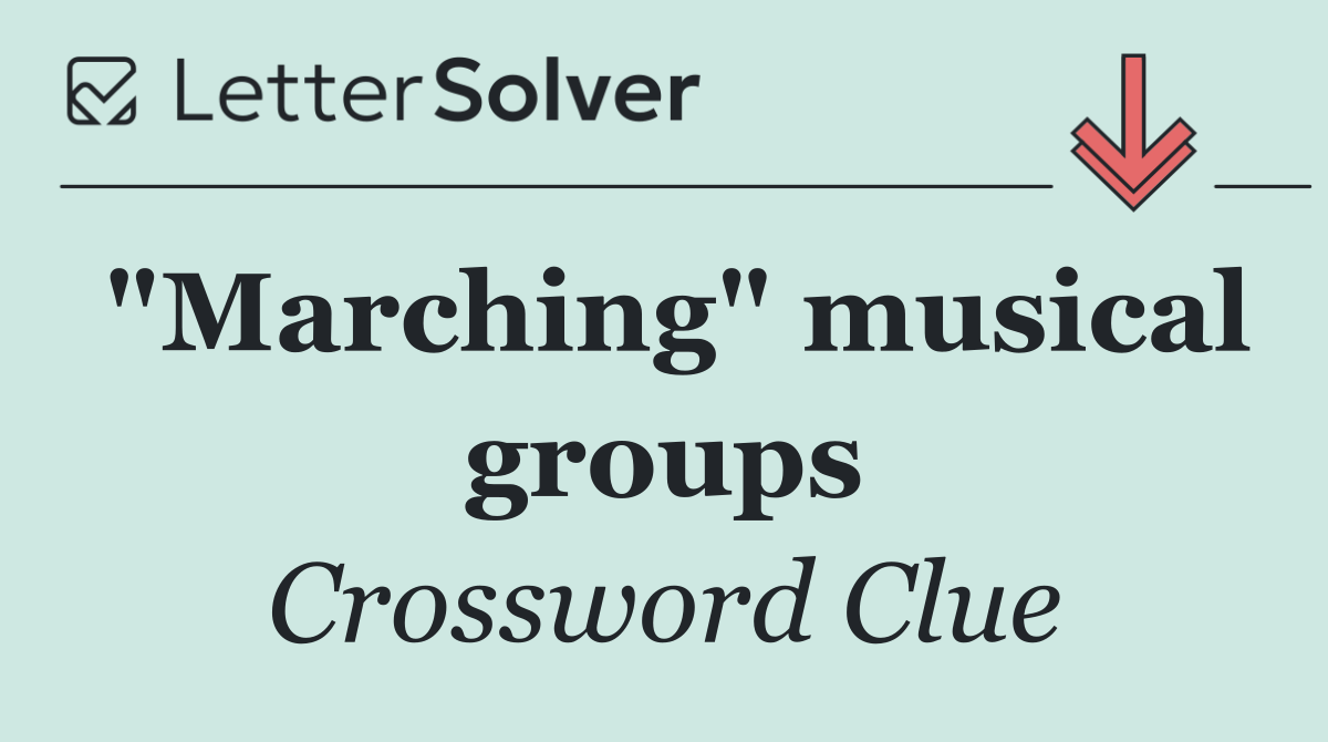 "Marching" musical groups