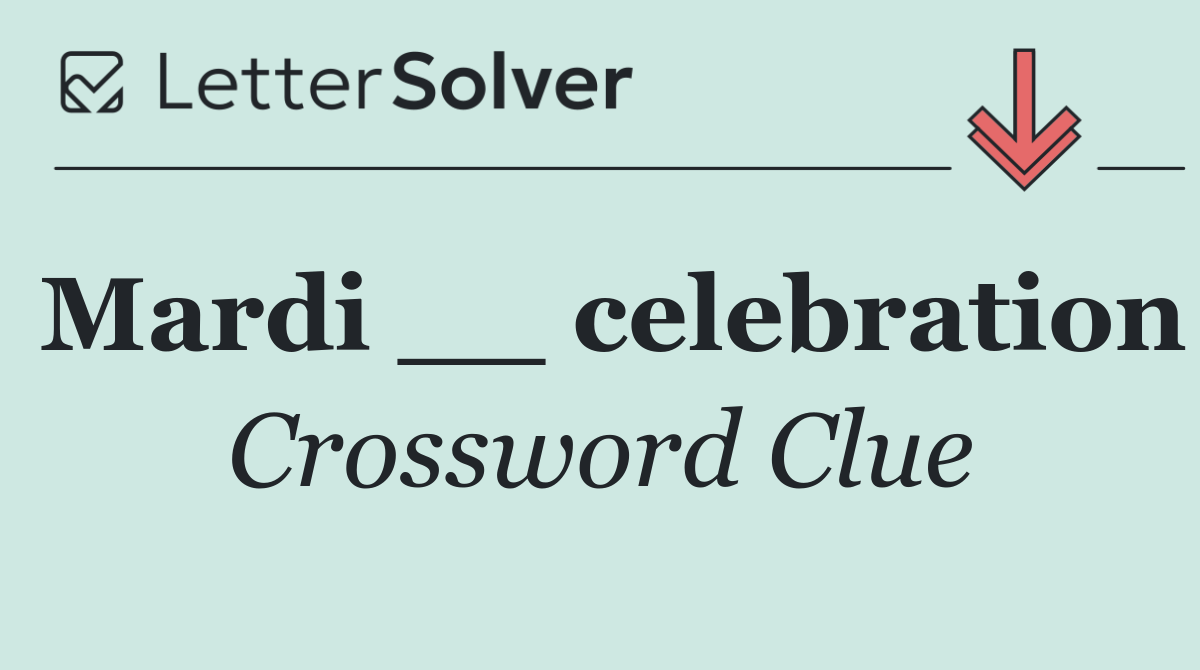 Mardi __ celebration
