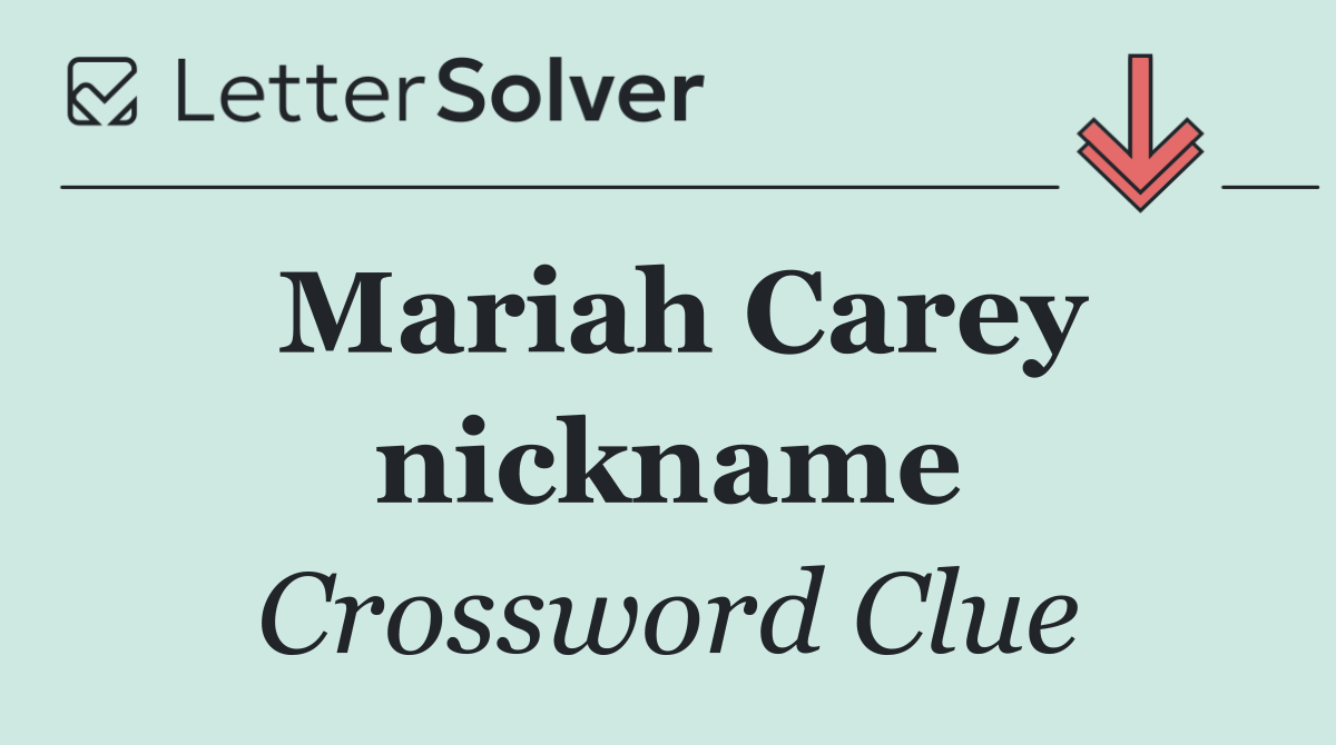 Mariah Carey nickname