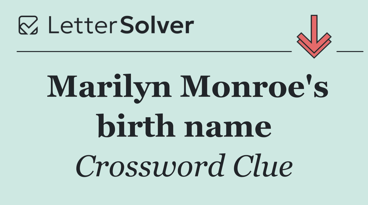 Marilyn Monroe's birth name