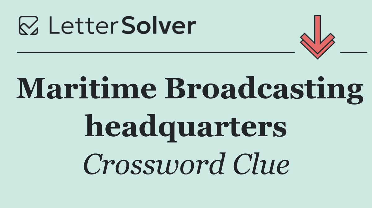 Maritime Broadcasting headquarters