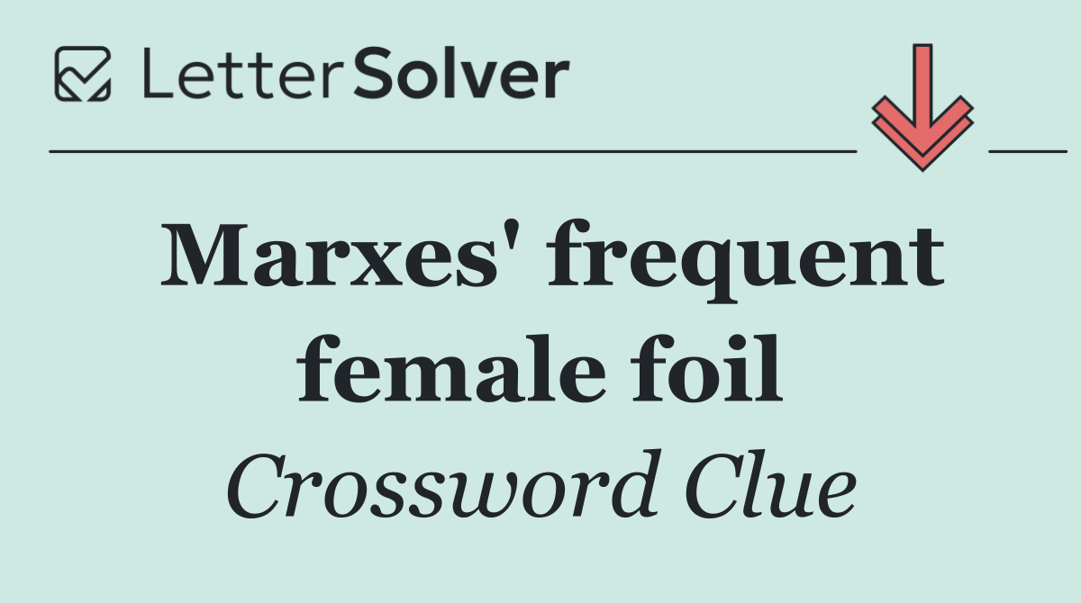 Marxes' frequent female foil