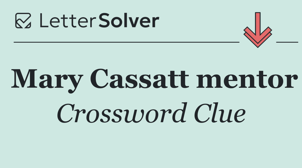 Mary Cassatt mentor