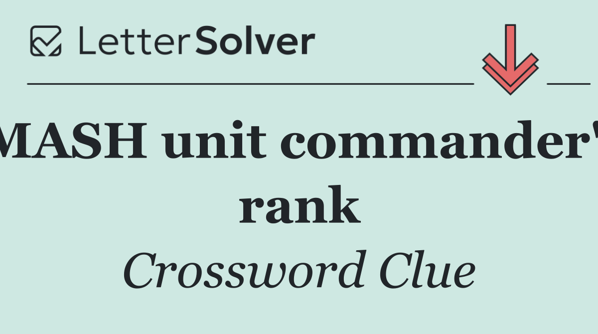 MASH unit commander's rank