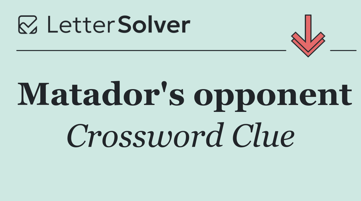 Matador's opponent