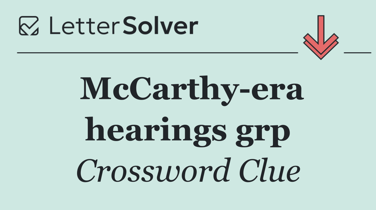 McCarthy era hearings grp