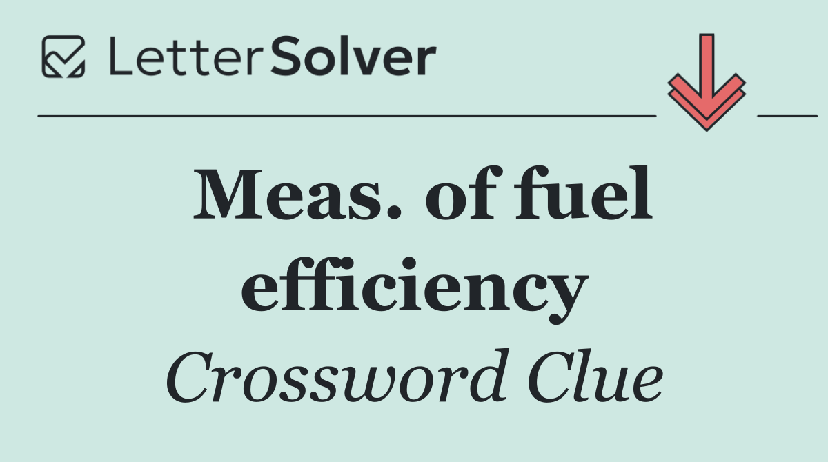 Meas. of fuel efficiency
