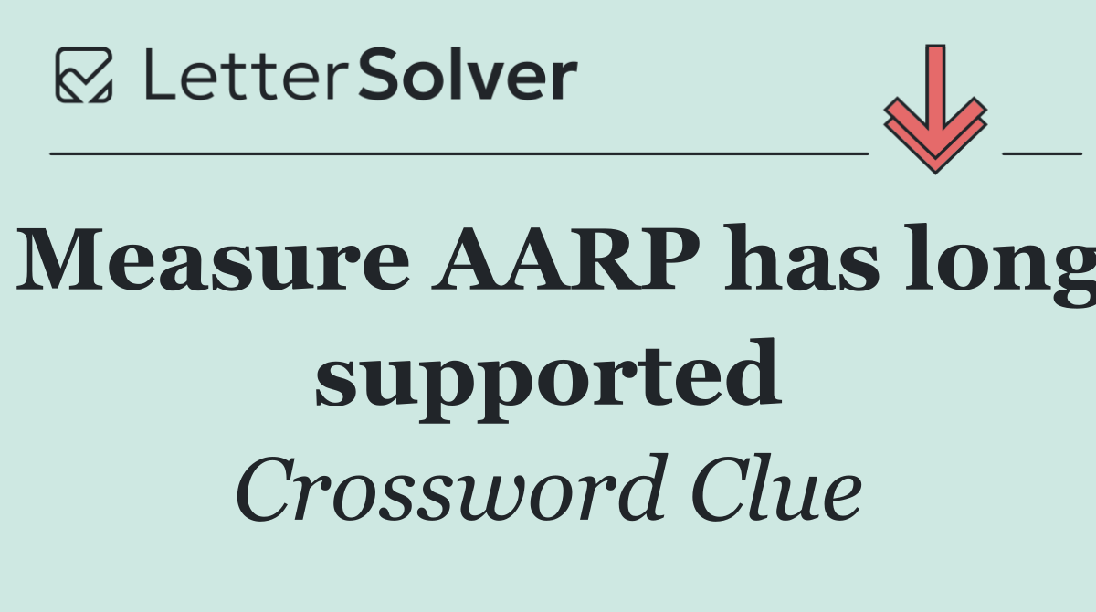 Measure AARP has long supported