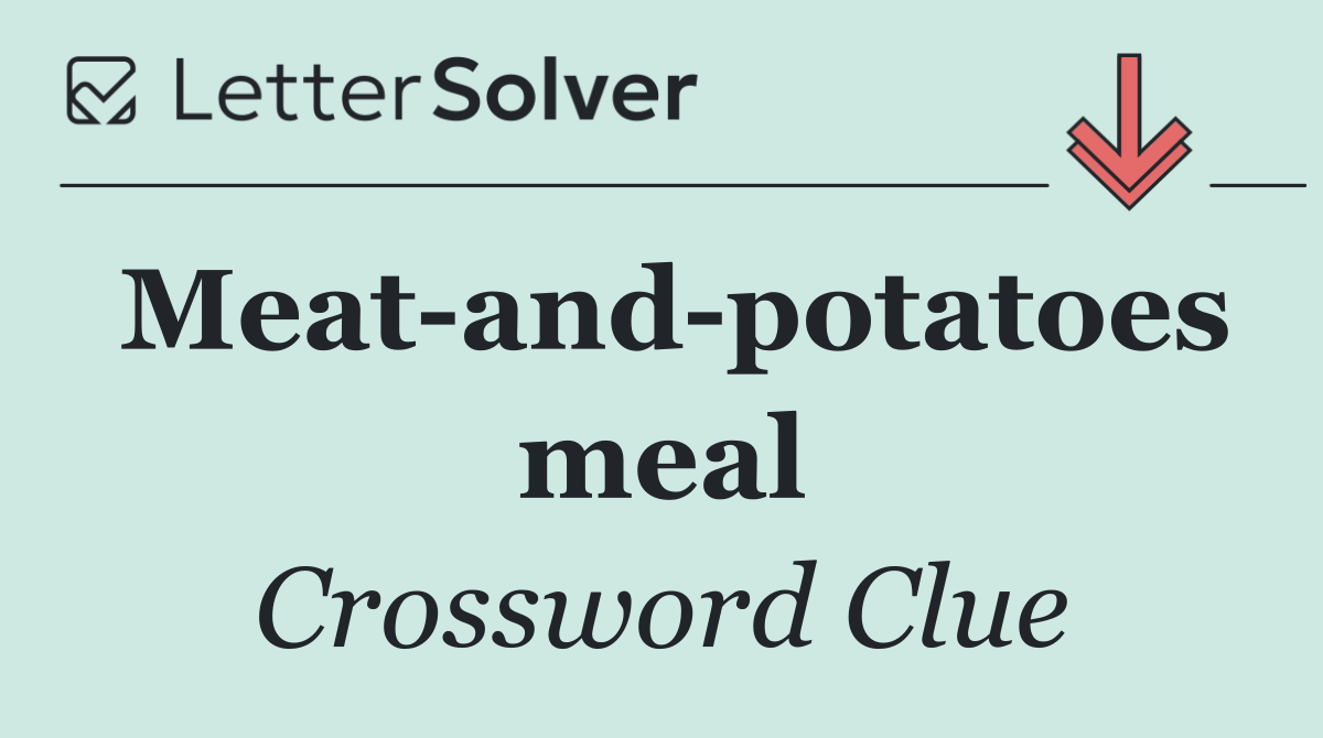 Meat and potatoes meal