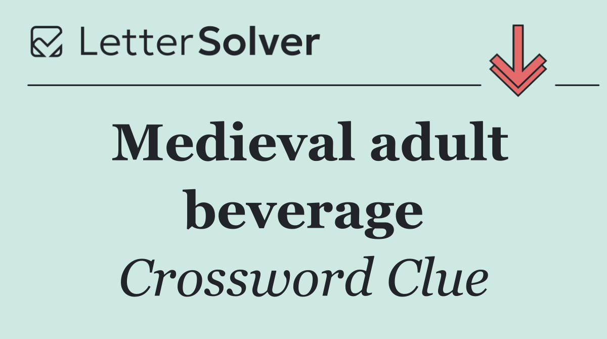 Medieval adult beverage