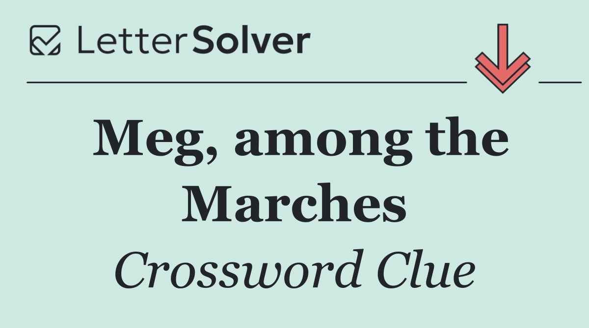 Meg, among the Marches