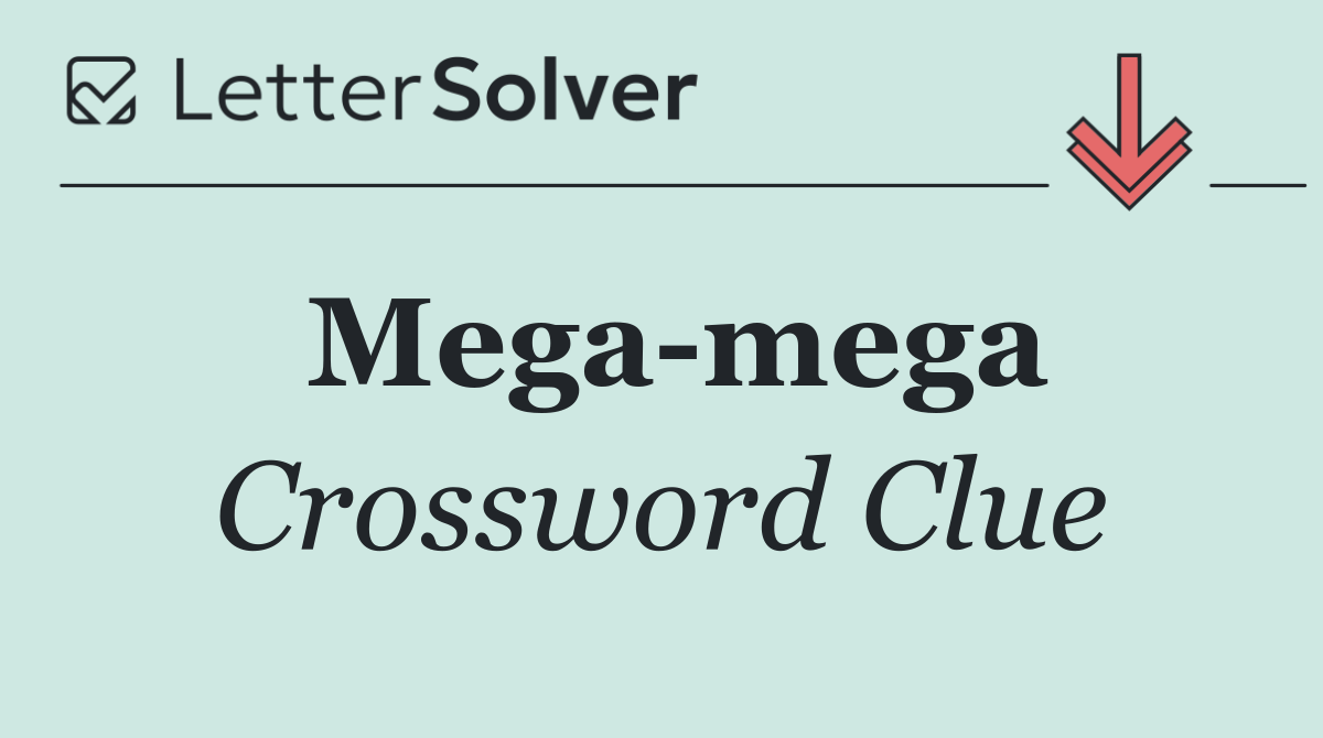 Mega mega