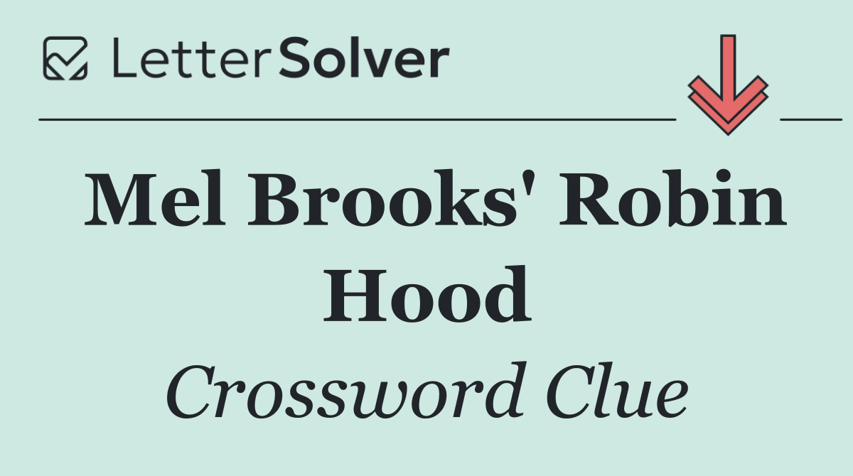 Mel Brooks' Robin Hood