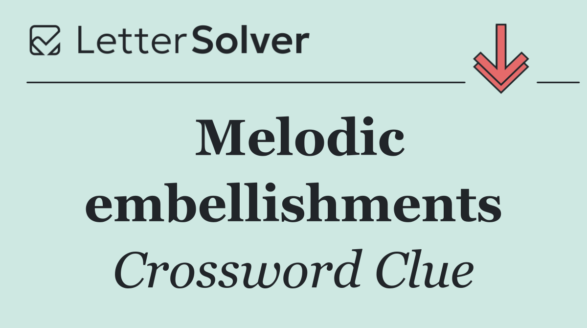 Melodic embellishments