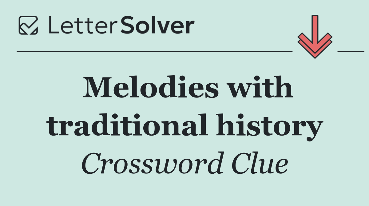 Melodies with traditional history