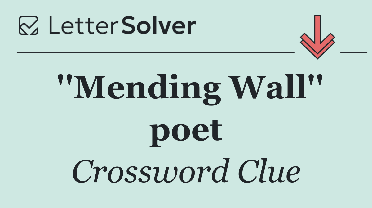 ''Mending Wall'' poet