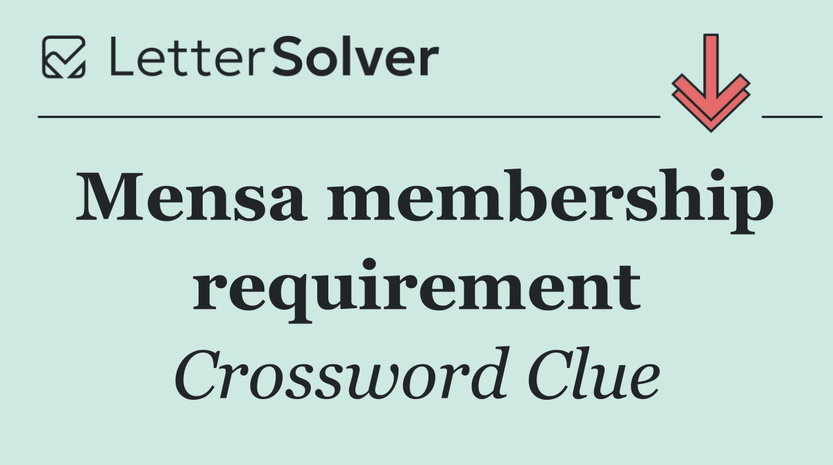 Mensa membership requirement