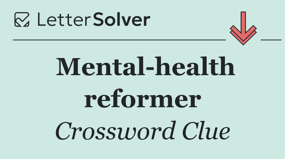 Mental health reformer