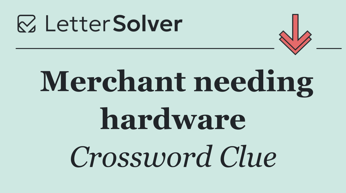 Merchant needing hardware