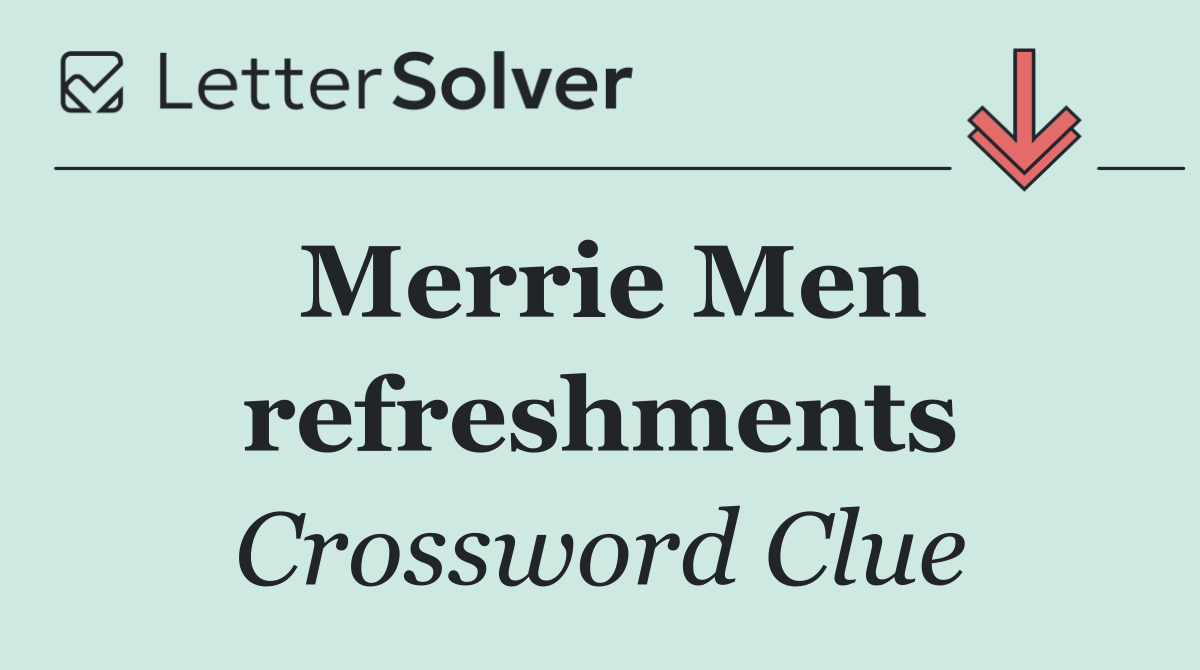 Merrie Men refreshments