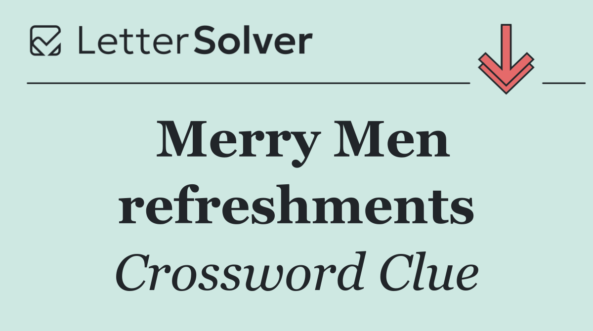 Merry Men refreshments