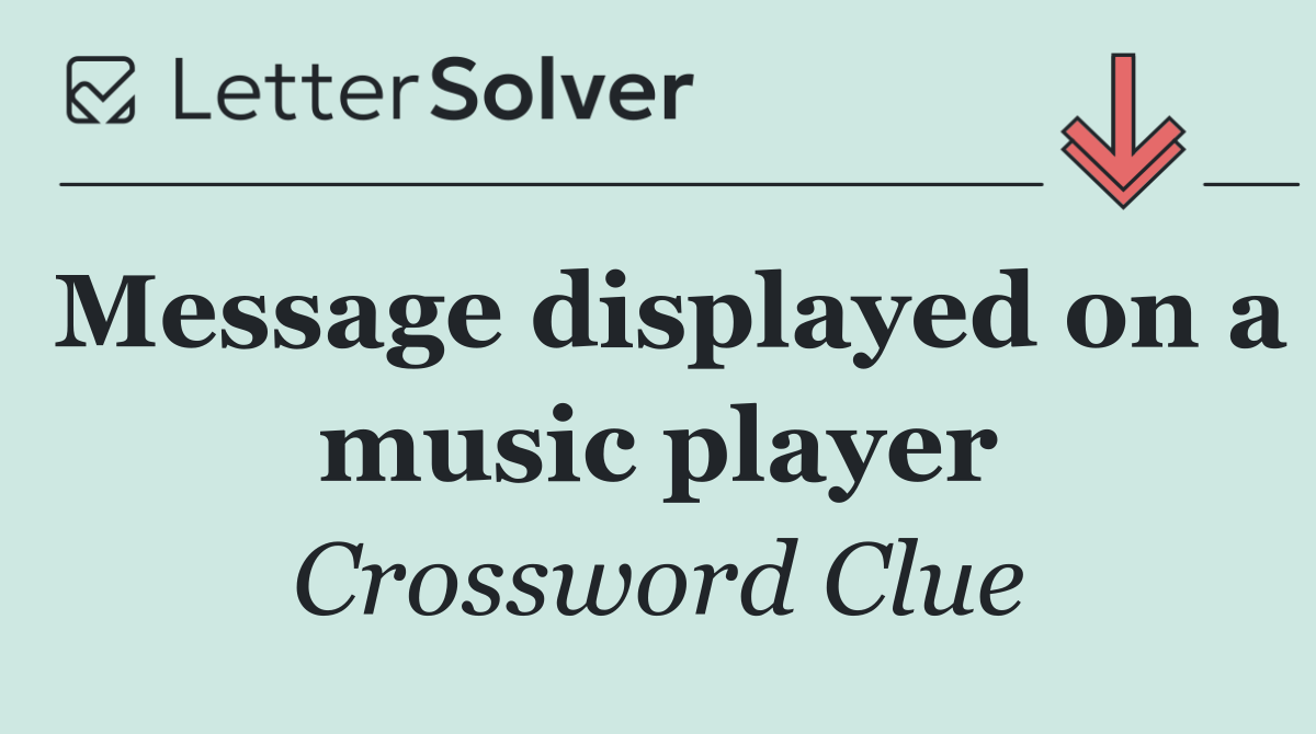Message displayed on a music player