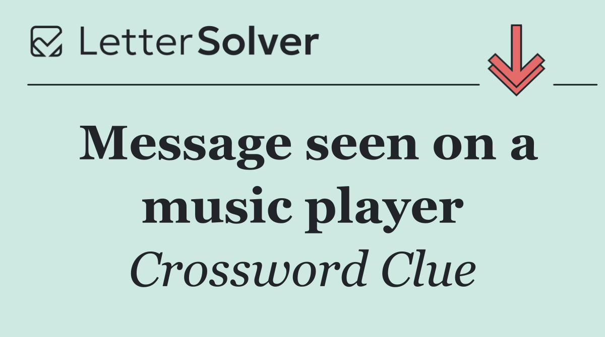 Message seen on a music player