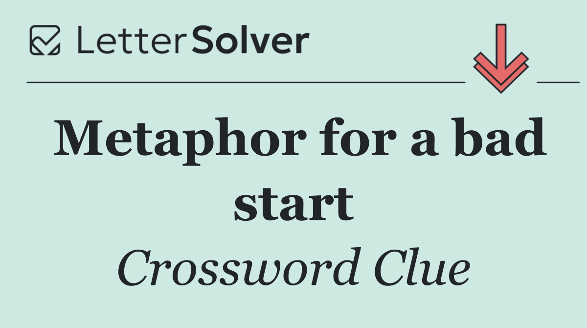 Metaphor for a bad start
