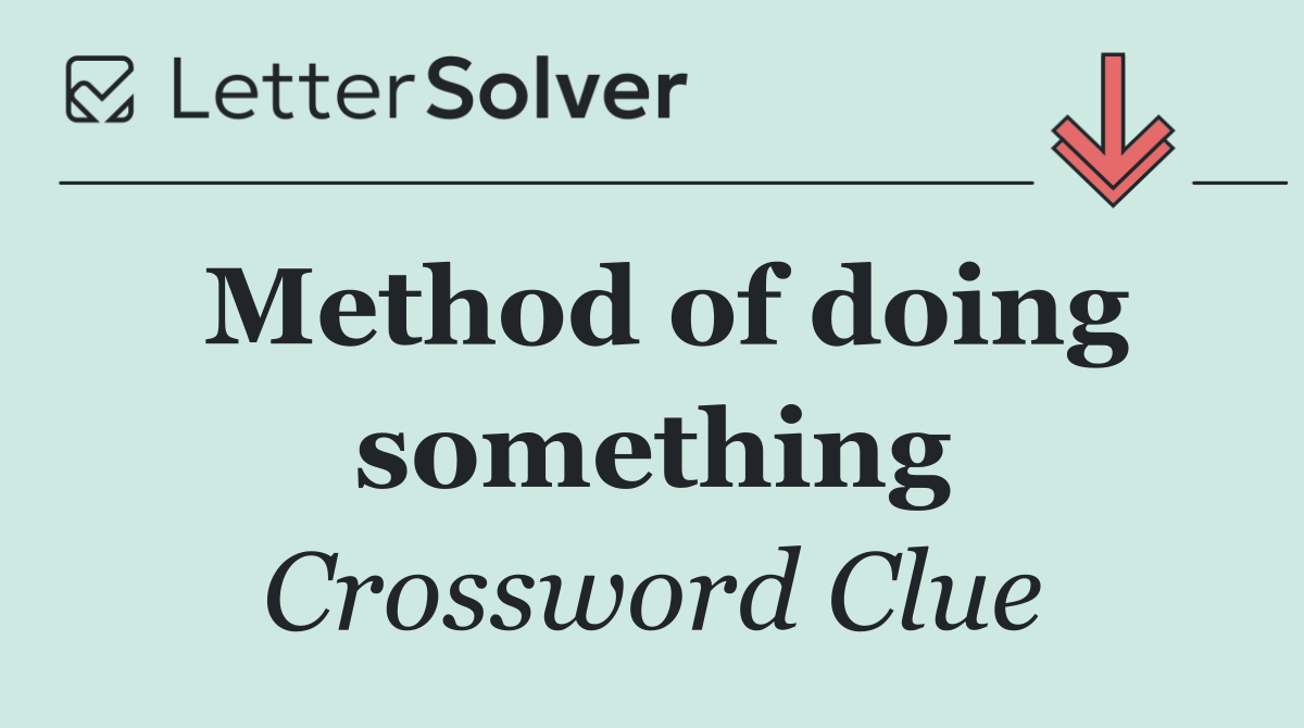 Method of doing something