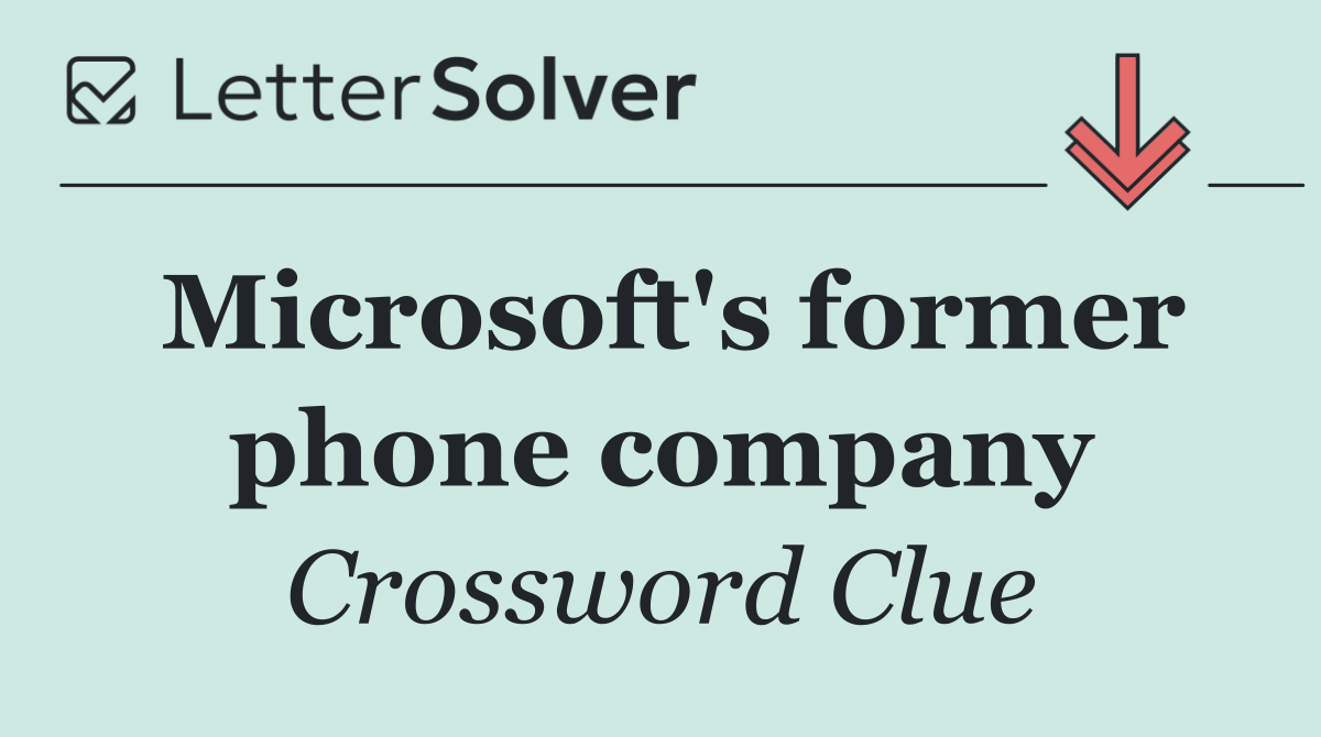 Microsoft's former phone company