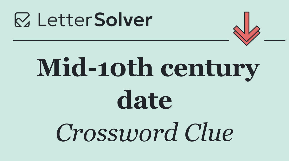 Mid 10th century date