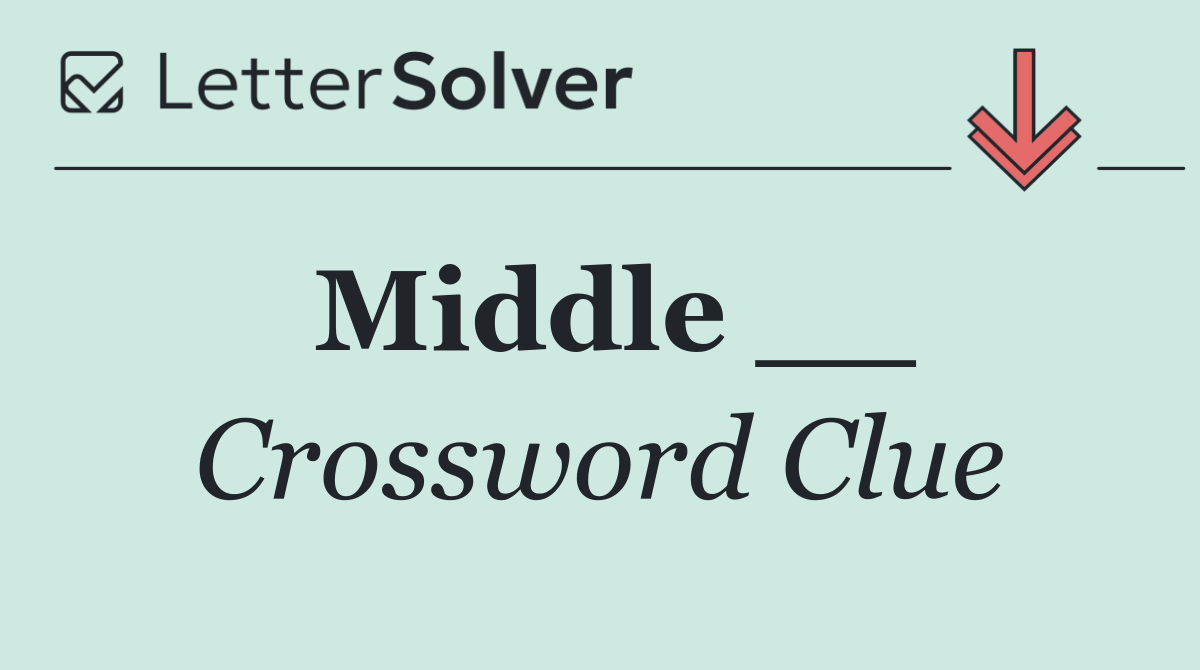 Middle __