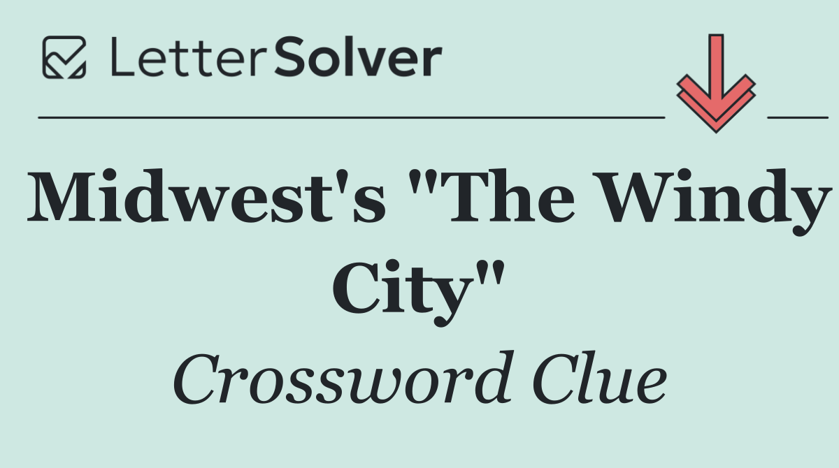 Midwest's "The Windy City"
