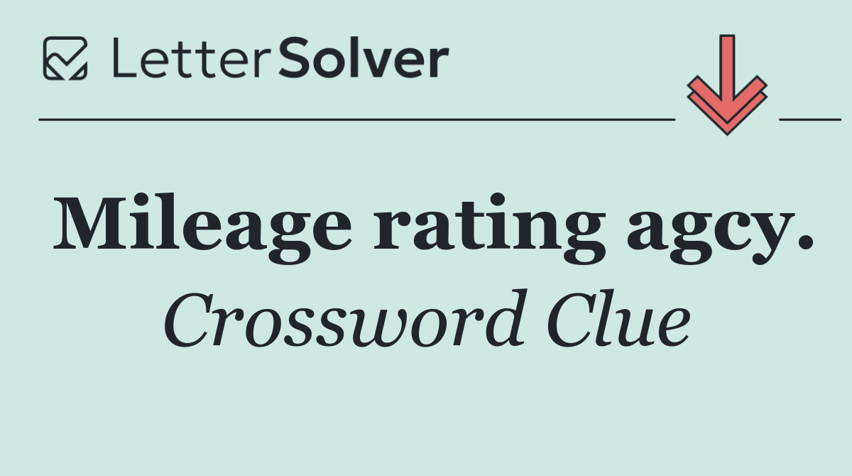 Mileage rating agcy.