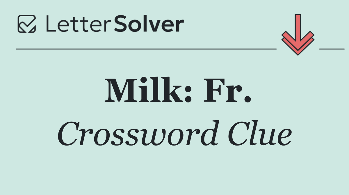 Milk: Fr.