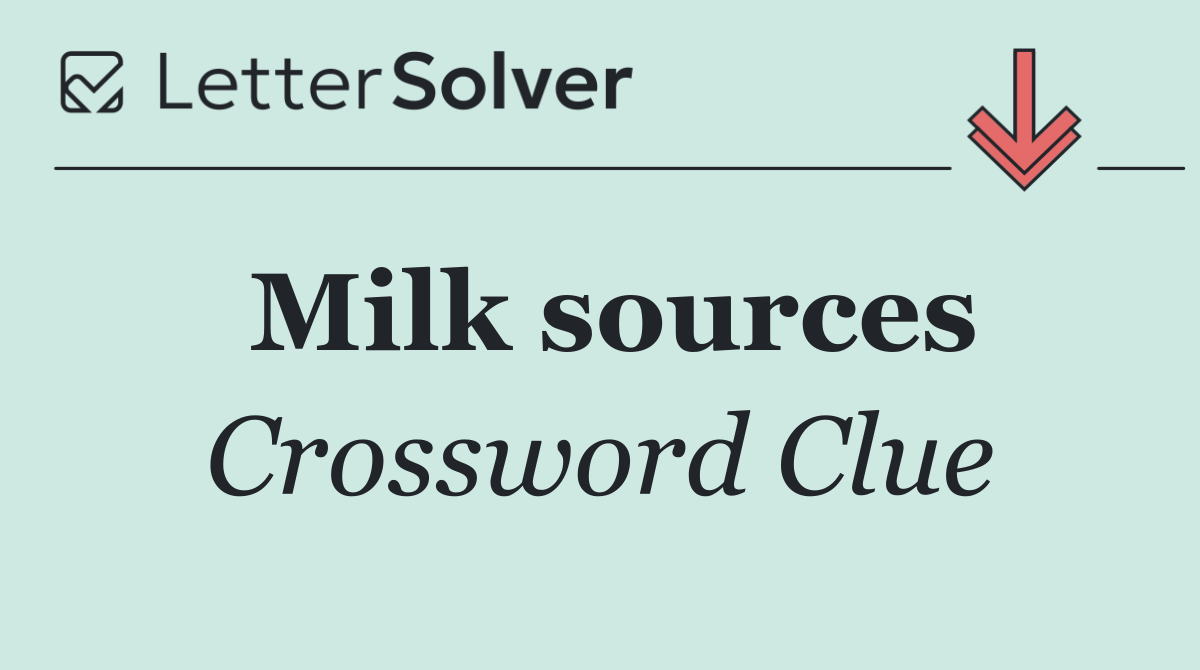 Milk sources