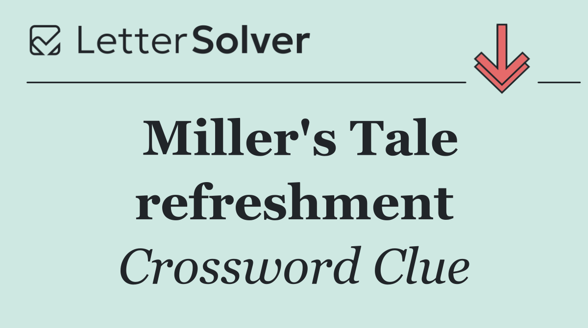 Miller's Tale refreshment