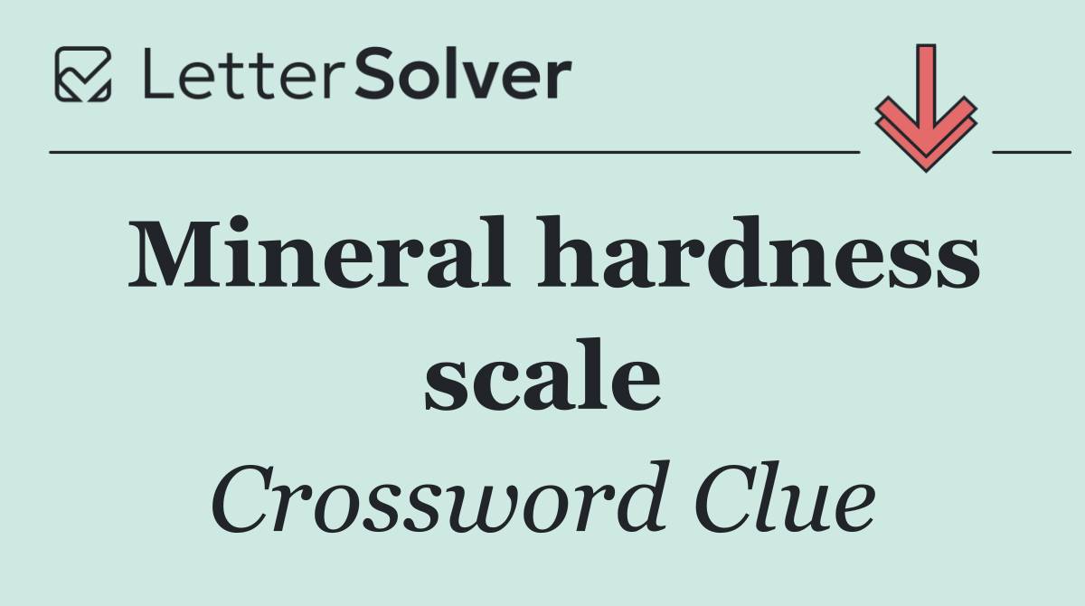 Mineral hardness scale